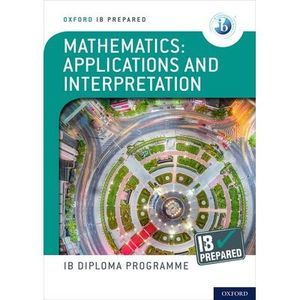 Ib Prepared Mathematics Applications and Interpretations: With Website Link